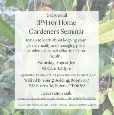 3rd Annual IPM For Home Gardeners Seminar August 3rd