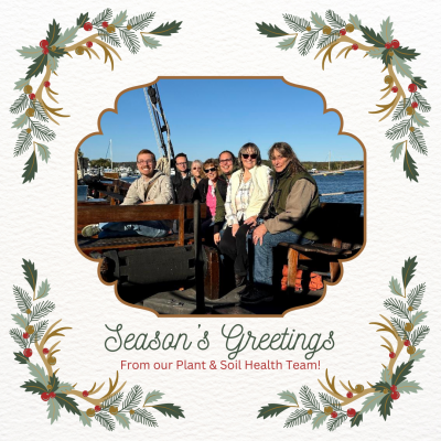 Season's Greetings From our Plant & Soil Health Team